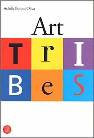 Art Tribes by Achille Bonito Oliva