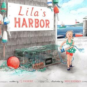 Lila's Harbor by Cj Talbert