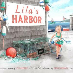 Lila's Harbor by Cj Talbert