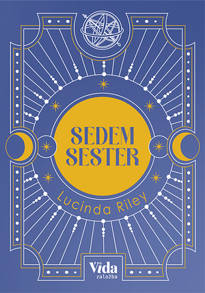 Sedem sester - Majina zgodba by Lucinda Riley