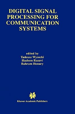 Digital Signal Processing for Communication Systems by 