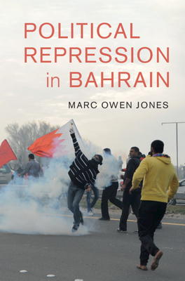 Political Repression in Bahrain by Marc Jones