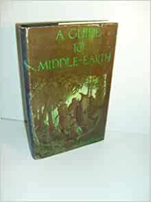 A Guide To Middle Earth by Robert Foster