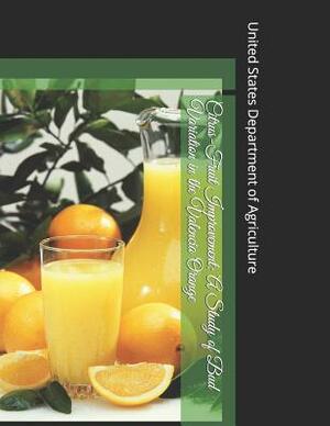 Citrus-Fruit Improvement: A Study of Bud Variation in the Valencia Orange by United States Department of Agriculture