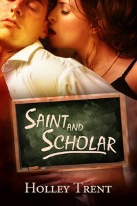 Saint and Scholar by Holley Trent