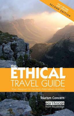 The Ethical Travel Guide: Your Passport to Exciting Alternative Holidays by Orely Minelli, Polly Pattullo, Patrick Hourmant