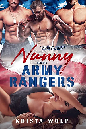 Nanny for the Army Rangers by Krista Wolf
