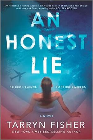 An Honest Lie by Tarryn Fisher