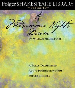 A Midsummer Night's Dream by William Shakespeare