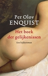 Het boek der gelijkenissen - Een liefdesroman by Per Olov Enquist