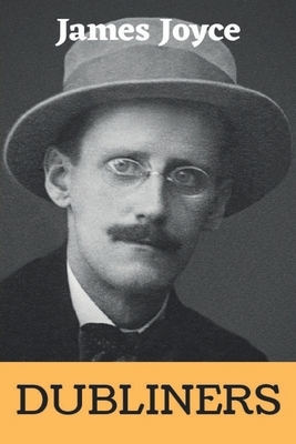 Dubliners by James Joyce