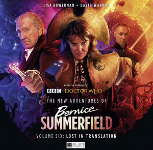 Doctor Who: The New Adventures of Bernice Summerfield, Vol. 6: Lost in Translation by James Goss, Tim Foley, Tim Foley, J.A. Prentice