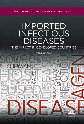 Imported Infectious Diseases: The Impact in Developed Countries by Fernando Cobo