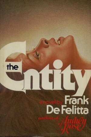 The Entity by Frank De Felitta
