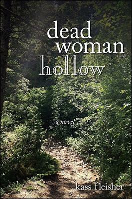 Dead Woman Hollow by Kass Fleisher