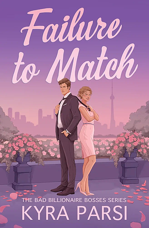 Failure to Match by Kyra Parsi