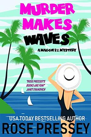 Murder Makes Waves by Rose Pressey Betancourt
