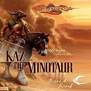 Kaz the Minotaur by Richard A. Knaak