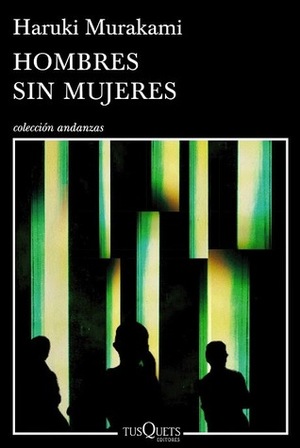 Hombres sin mujeres by Gabriel Álvarez Martínez, Haruki Murakami