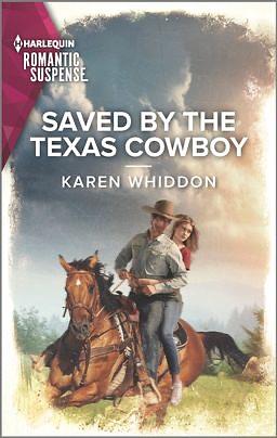 Saved by the Texas Cowboy by Karen Whiddon