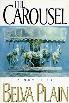 The Carousel by Belva Plain