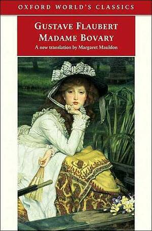 Madame Bovary by Gustave Flaubert