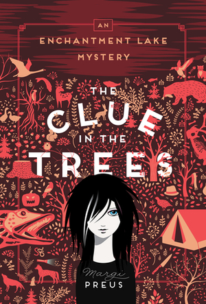 The Clue in the Trees by Margi Preus