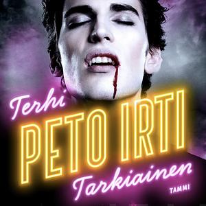 Peto irti by Terhi Tarkiainen