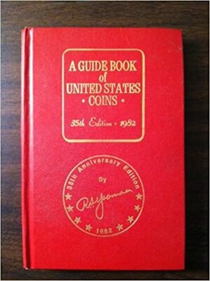 A Guidebook of United States Coins by R.S. Yeoman