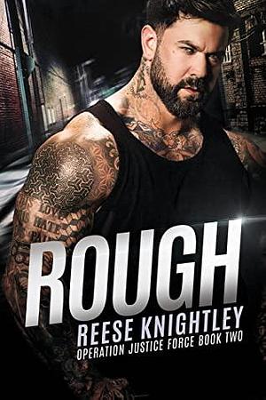 Rough by Reese Knightley