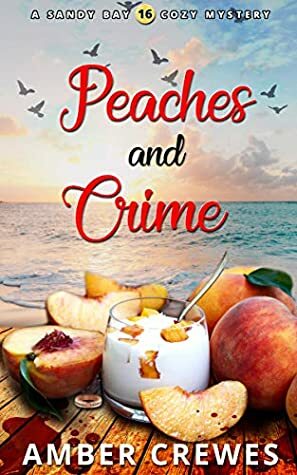 Peaches and Crime by Amber Crewes