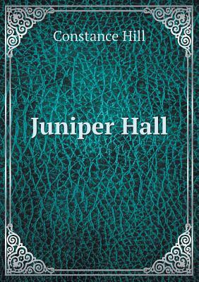 Juniper Hall by Constance Hill