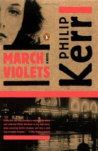 March Violets by Philip Kerr