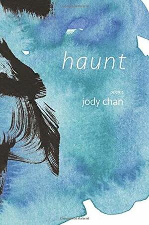 Haunt by Jody Chan