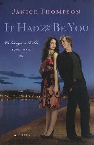 It Had to Be You by Janice Thompson
