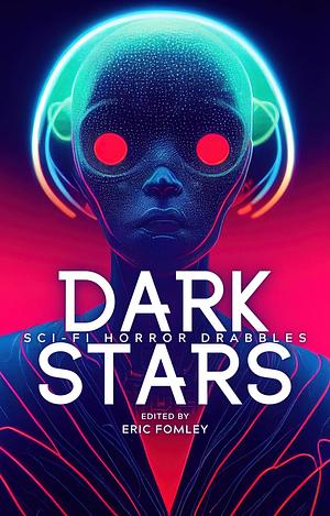 Dark Stars by Eric Fomley