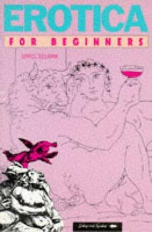 Erotica for Beginners by Errol Selkirk