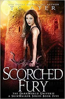 Scorched Fury by T.G. Ayer