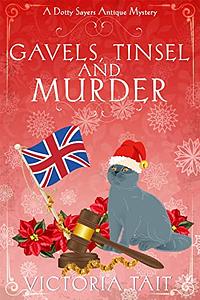 Gavels, Tinsel and Murder by Victoria Tait