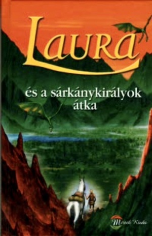 Laura és a sárkánykirályok átka by Peter Freund