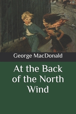 At the Back of the North Wind by George MacDonald