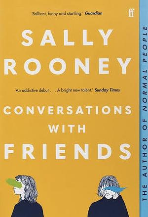 Conversations with Friends by Sally Rooney