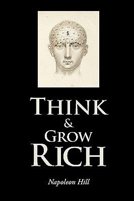 Think and Grow Rich by Napoleon Hill