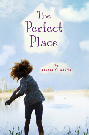 Perfect Place by Teresa E. Harris