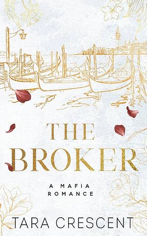 The Broker by Tara Crescent