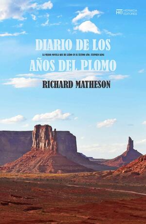 Diario de los años del plomo by Richard Matheson