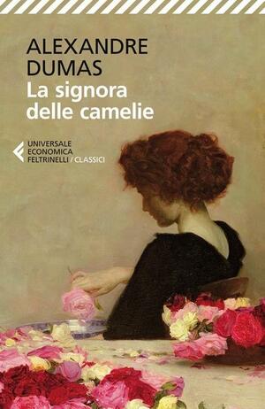 La signora delle camelie by Alexandre Dumas jr.