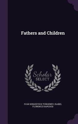 Fathers and Children by Isabel Florence Hapgood, Ivan Turgenev