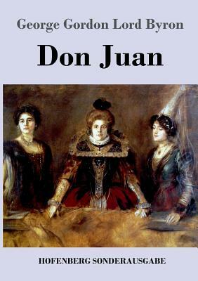 Don Juan by George Gordon Lord Byron