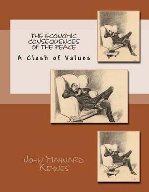 The Economic Consequences of the Peace: John Maynard Keynes by John Maynard Keynes